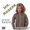 Jesse Nadir - Mr. Rogers - Single