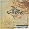 The Pirate Sessions V