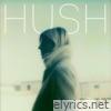 Hush - Single