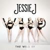Jessie J - The Wild (Remixes) - EP