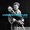 Living My Best Life (With special guest Sky) - Single