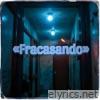 Fracasando - Single