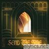 Send The Fire (Live) [feat. Gas Street Music, Tim Hughes & Lindsey Arcaro] - Single
