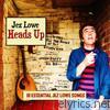 Jez Lowe - Heads Up