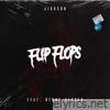 Flip Flops (feat. Benny Glover) - Single