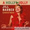 A Holly Jolly Jill Barber Christmas