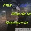 Mas allá De La Resiliencia - Single