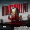 Don't Call Me - Single