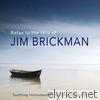Relax to the Hits of Jim Brickman