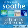 Soothe: The Ultimate Collection