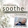 Soothe Christmas: Music for a Peaceful Holiday, Vol. 6