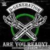 WWE: Are You Ready? (Extended Version) [D-Generation X]