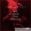 We Own the Night - EP