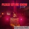 Please Let Me Know - Single