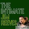 Jim Reeves - The Intimate Jim Reeves