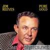 Jim Reeves - Pure Gold