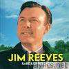 Jim Reeves - Jim Reeves Rare & Unreleased