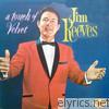 Jim Reeves - A Touch of Velvet