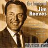 Jim Reeves - The Immortal Jim Reeves