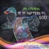 If It Matters to You - Single