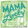 Mama Lucky