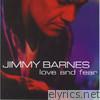 Jimmy Barnes - Love and Fear