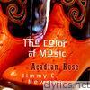 The Color of Music: Acadian Rose