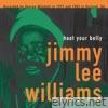 Jimmy Lee Williams - Hoot Your Belly