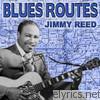 Blues Routes: Jimmy Reed
