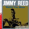 Jimmy Reed - Wailin' the Blues (Remastered)