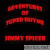 Adventures of Super Rhyme - Single
