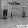 Can't Stop (Thinking About You) - Single