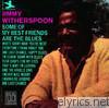 Jimmy Witherspoon - Some of My Best Friends Are the Blues (Remastered)