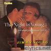 The Night is Young & Singles Compilation (1952-57)