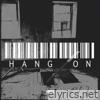 Hang On - Single