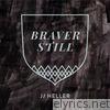 Jj Heller - Braver Still - Single