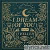Jj Heller - I Dream of You, Vol. 2