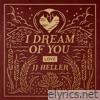 Jj Heller - I Dream of You, Vol. 3