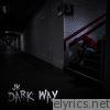 Dark Way - EP