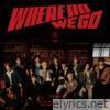 WHERE DO WE GO (Special Edition) - EP