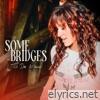 Some Bridges - Single