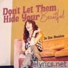 Don't Let Them Hide Your Beautiful - Single