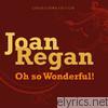 Joan Regan - Oh So Wonderful!