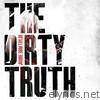 The Dirty Truth (Bonus Track Version)