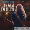 Look What I’ve Become - EP