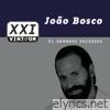 Vinteum XXI - 21 Grandes Sucessos - João Bosco