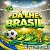 Dá-Lhe Brasil! - Single