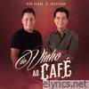 Do Vinho ao Café - Single