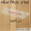 New Pack Otw (August 9th) - EP