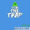 For the Trap - EP